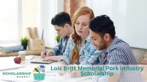 Lois Britt Memorial Pork Industry Scholarship