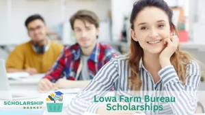 Lowa Farm Bureau Scholarships