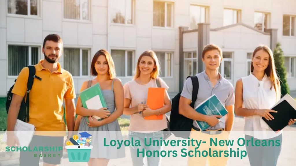 Loyola University- New Orleans Honors Scholarship
