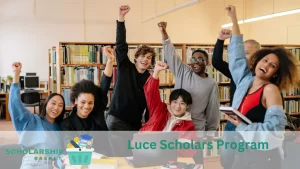Luce Scholars Program