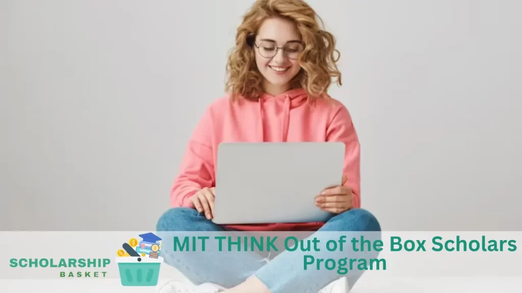 MIT THINK Out of the Box Scholars Program