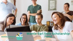 Mamie Earl Sells Scholarship Fund