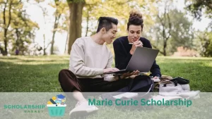 Marie Curie Scholarship