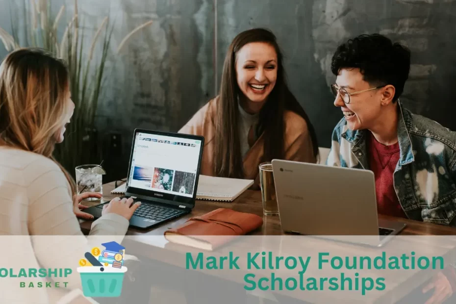Mark Kilroy Foundation Scholarships