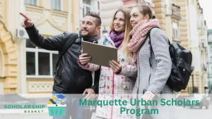 Marquette Urban Scholars Program
