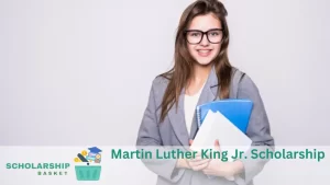 Martin Luther King Jr. Scholarship