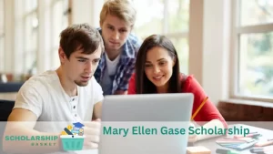Mary Ellen Gase Scholarship