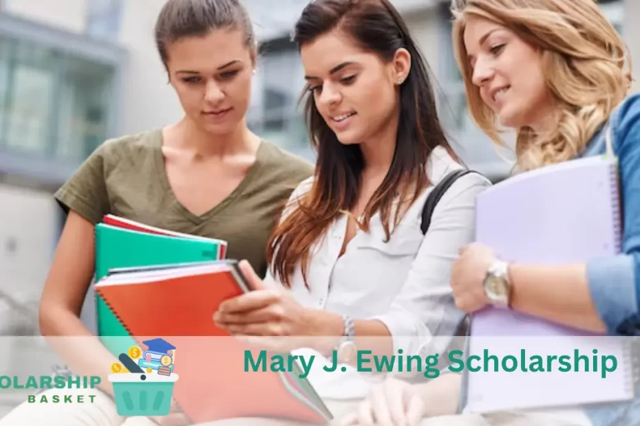 Mary J. Ewing Scholarship