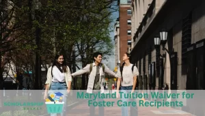 Maryland Tuition Waiver for Foster Care Recipients