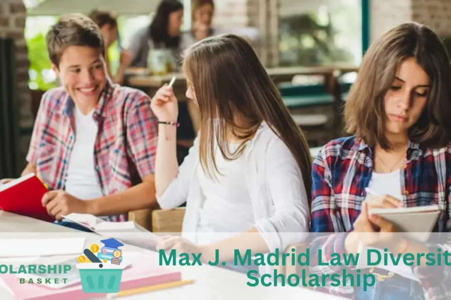Max J. Madrid Law Diversity Scholarship