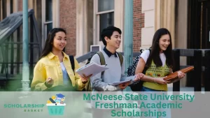 McNeese State University Freshman Academic Scholarships