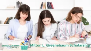 Milton L. Greenebaum Scholarship