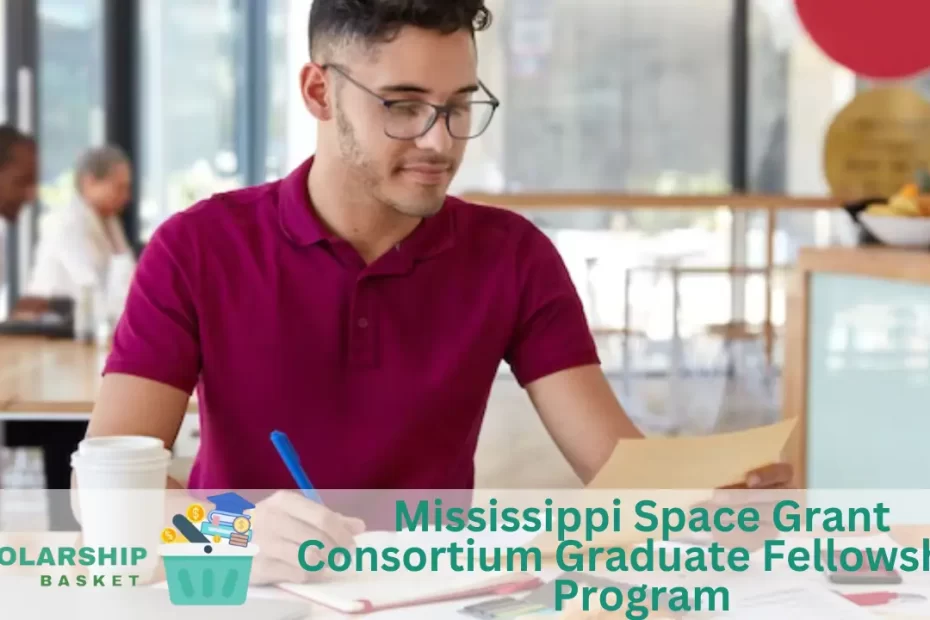 Mississippi Space Grant Consortium Graduate Fellowship Program