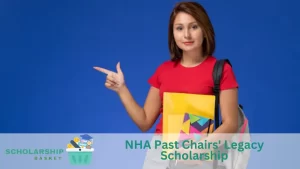 NHA Past Chairs' Legacy Scholarship