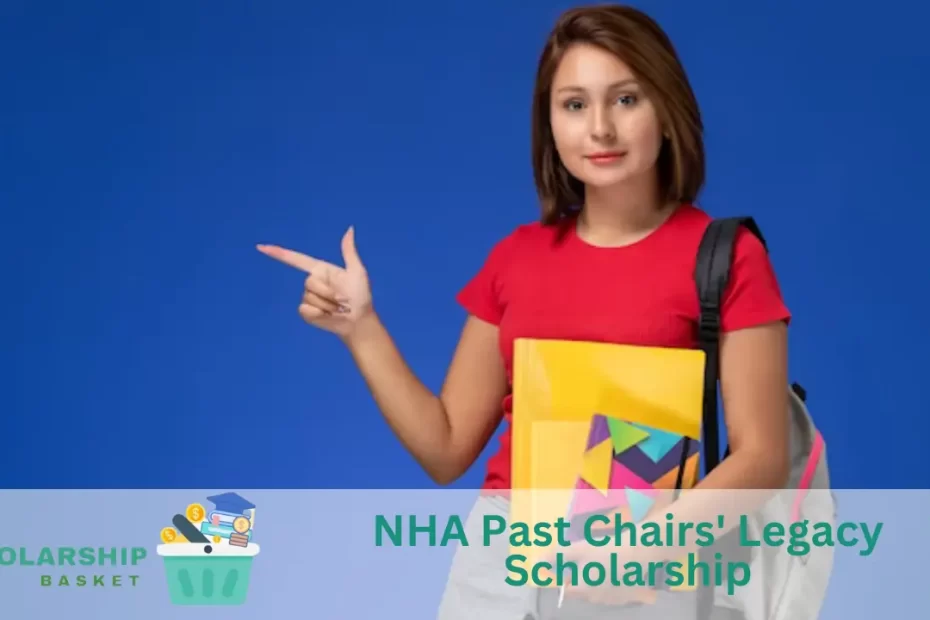 NHA Past Chairs' Legacy Scholarship