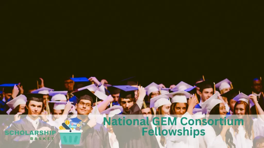National GEM Consortium Fellowships