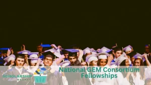 National GEM Consortium Fellowships