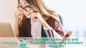 National Space Club and Foundation Keynote Scholars Program
