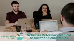 Nebraska Veterinary Medical Association Scholarships