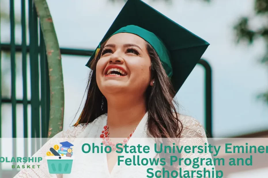 Ohio State University Eminence Fellows Program and Scholarship