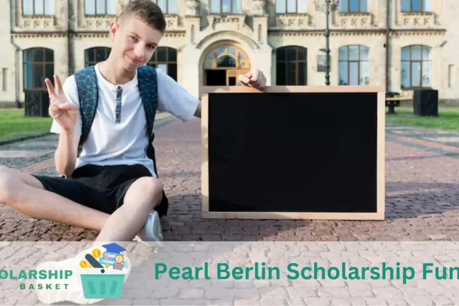 Pearl Berlin Scholarship Fund