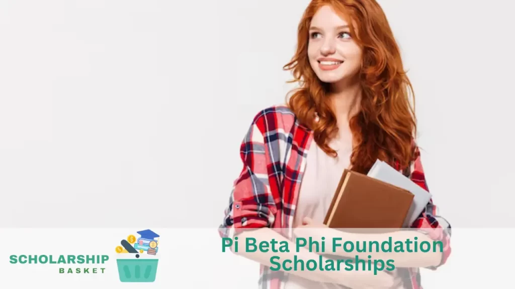 Pi Beta Phi Foundation Scholarships