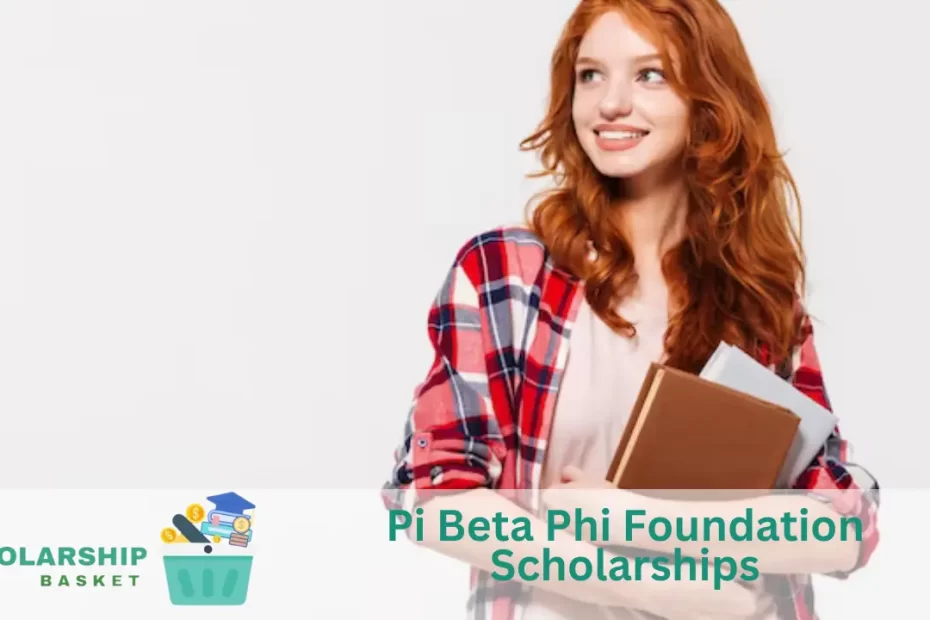 Pi Beta Phi Foundation Scholarships
