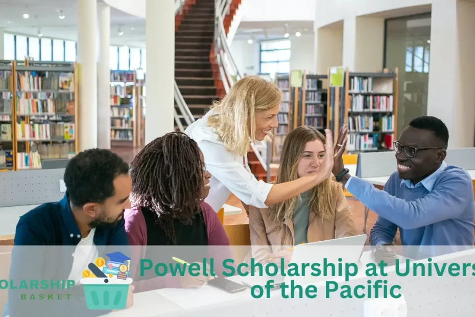 Powell Scholarship at University of the Pacific