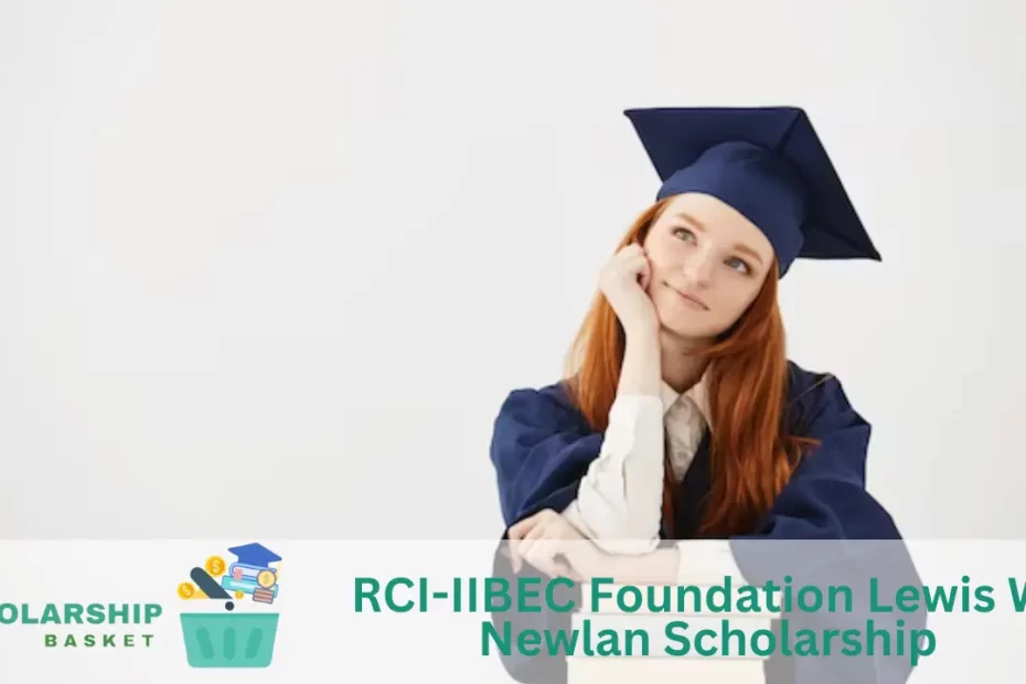 RCI-IIBEC Foundation Lewis W. Newlan Scholarship