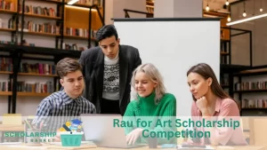 Rau for Art Scholarship Competition