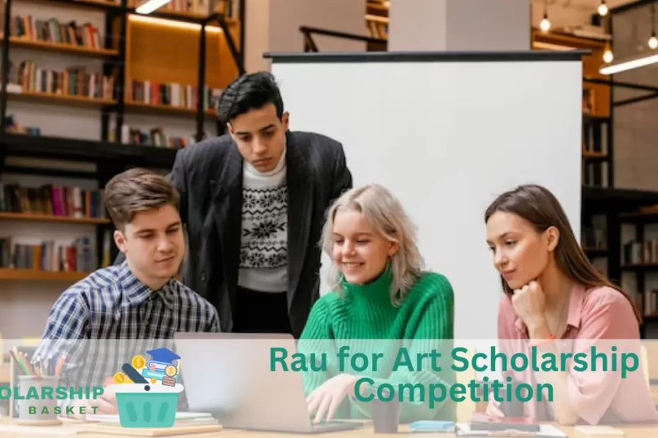 Rau for Art Scholarship Competition
