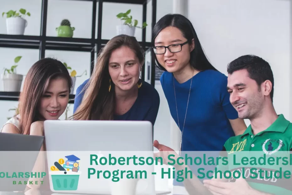 Robertson Scholars Leadership Program - High School Students