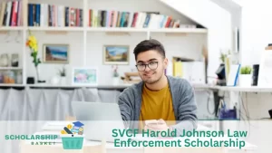 SVCF Harold Johnson Law Enforcement Scholarship