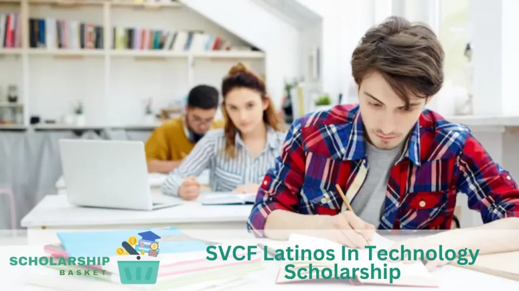 SVCF Latinos In Technology Scholarship