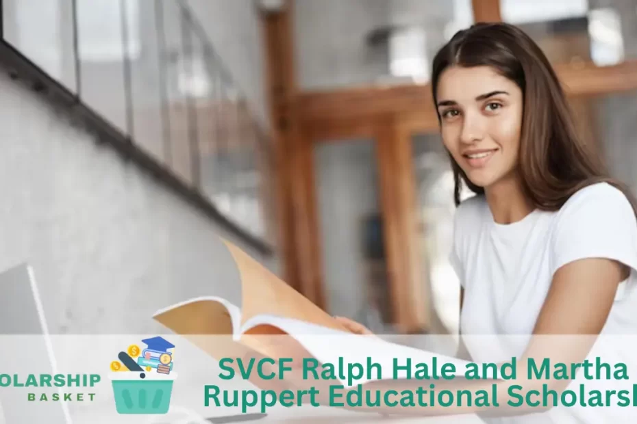 SVCF Ralph Hale and Martha L. Ruppert Educational Scholarship