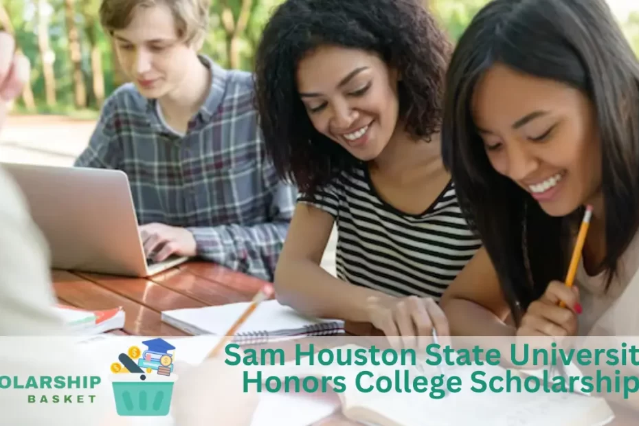 Sam Houston State University Honors College Scholarship