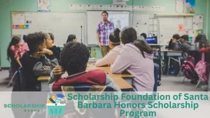 Scholarship Foundation of Santa Barbara Honors Scholarship Program