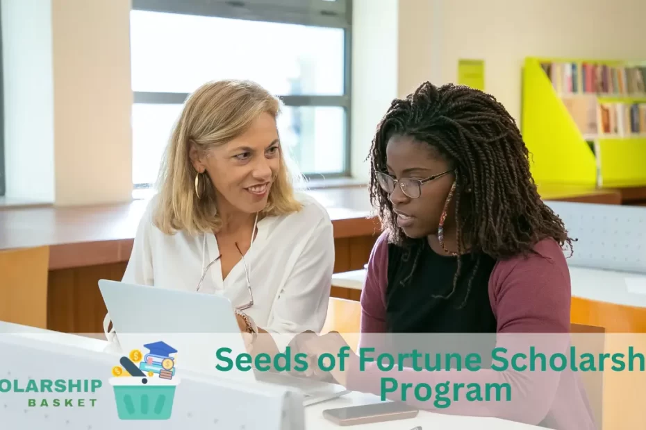 Seeds of Fortune Scholarship Program