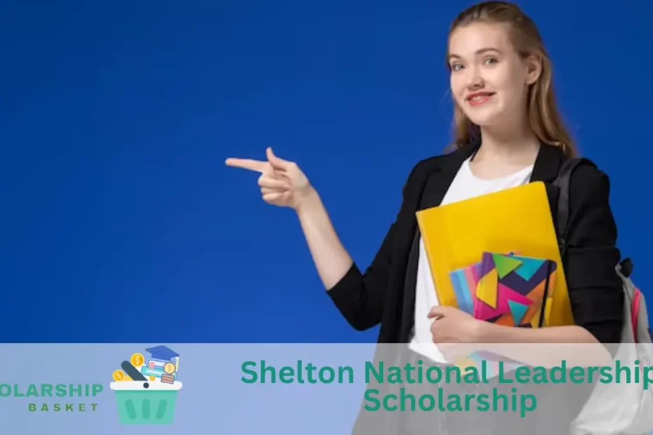 Shelton National Leadership Scholarship