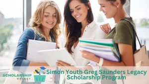 Simon Youth Greg Saunders Legacy Scholarship Program