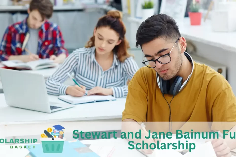 Stewart and Jane Bainum Fund Scholarship