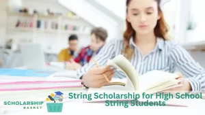 String Scholarship for High School String Students
