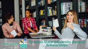 Tarleton State University General Scholarships