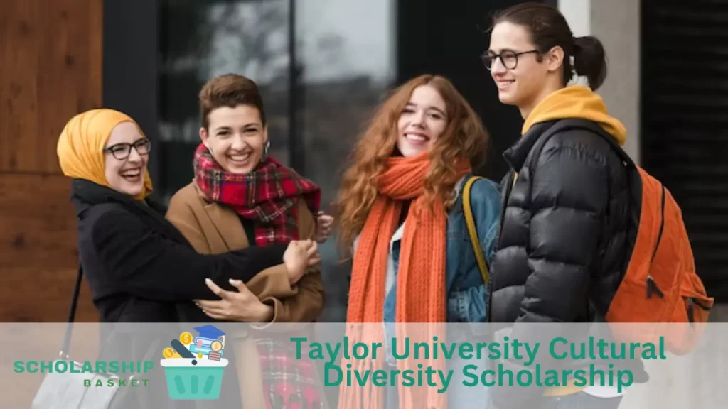 Taylor University Cultural Diversity Scholarship