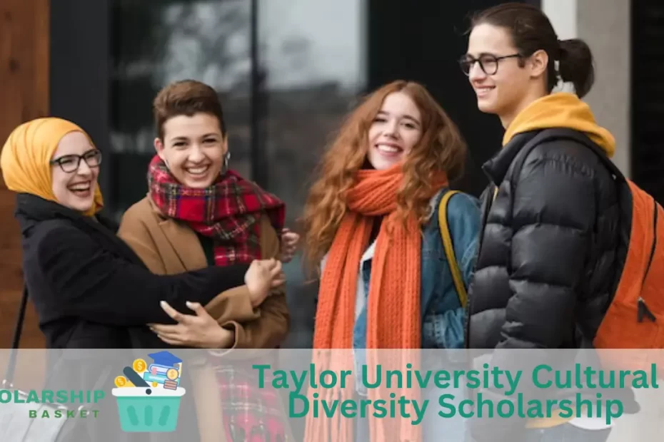 Taylor University Cultural Diversity Scholarship