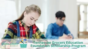 Tennessee Grocers Education Foundation Scholarship Program