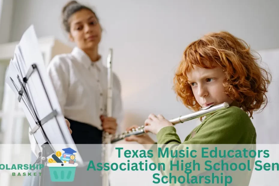 Texas Music Educators Association High School Senior Scholarship