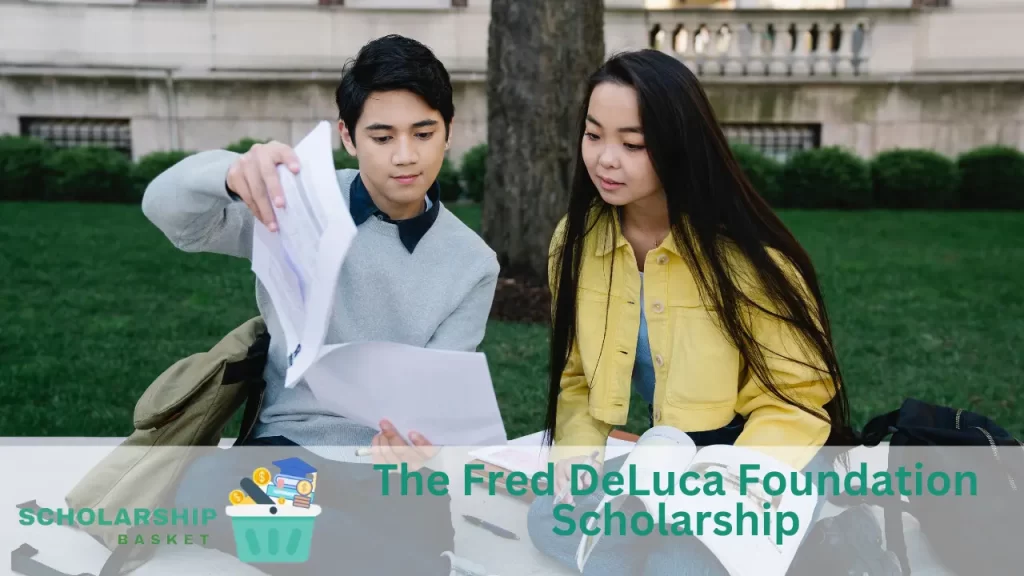 The Fred DeLuca Foundation Scholarship