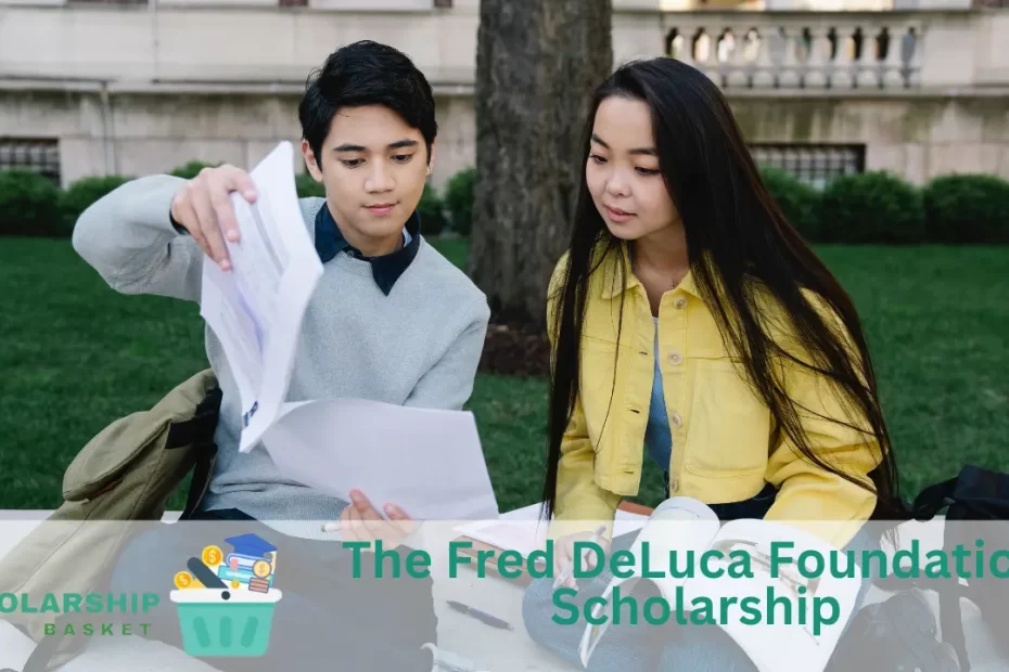The Fred DeLuca Foundation Scholarship