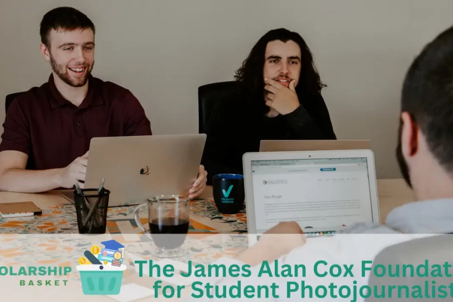 The James Alan Cox Foundation for Student Photojournalists